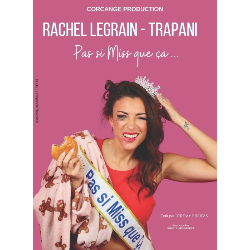 Rachel Legrain-Trapani - Pas si miss que ça...