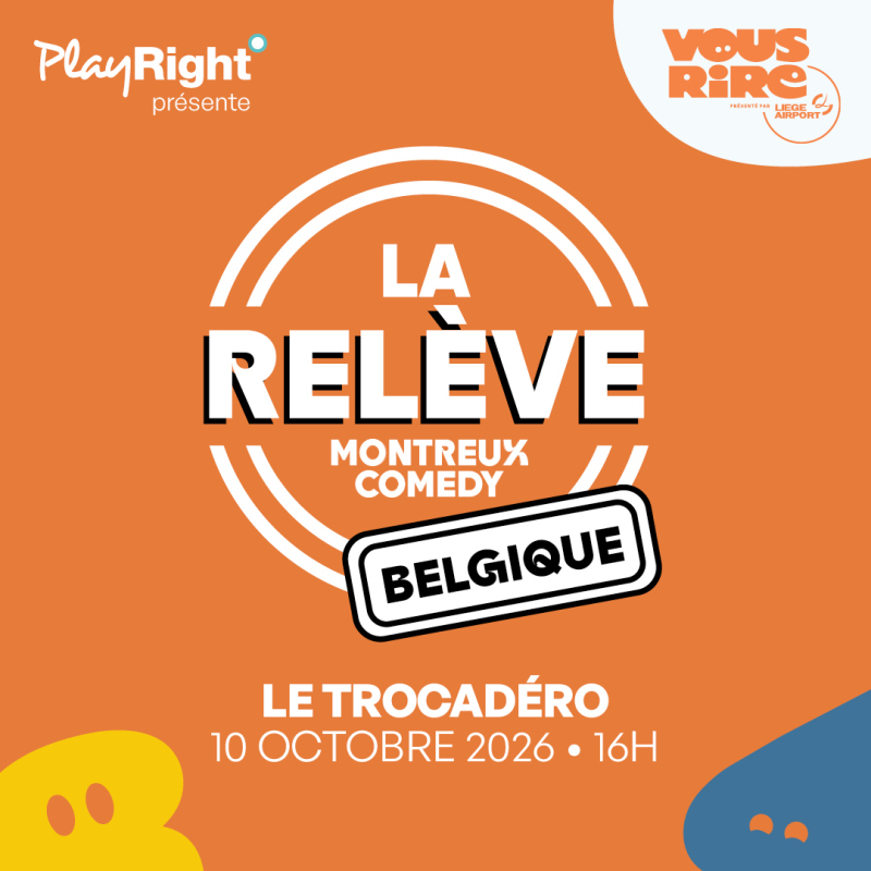 « La Relève by Montreux Comedy en Belgique »