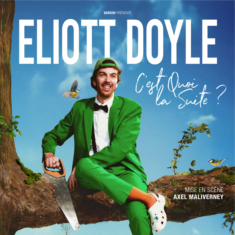 ELIOTT DOYLE - C&rsquo;est Quoi la Suite ?