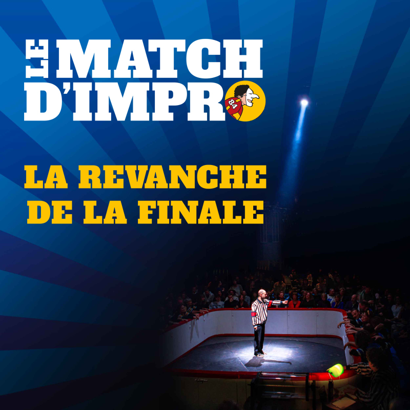 LE MATCH D'IMPRO - La Revanche