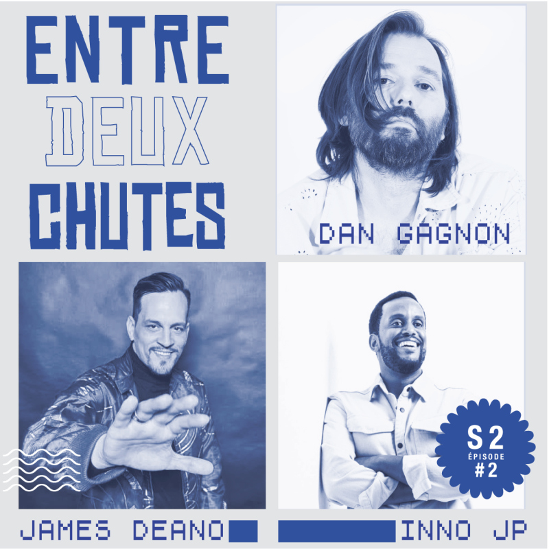 Entre deux chutes S2E2 avec Jame...