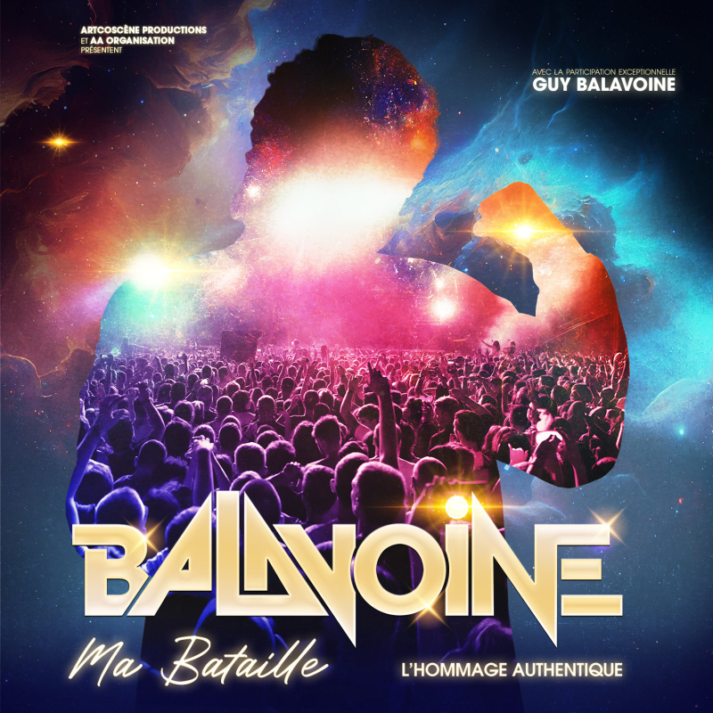 BALAVOINE, Ma Bataille. L&rsquo;hommage authentique.