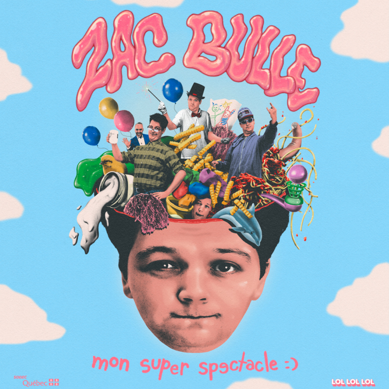 Zac Bulle-Mon super spectacle