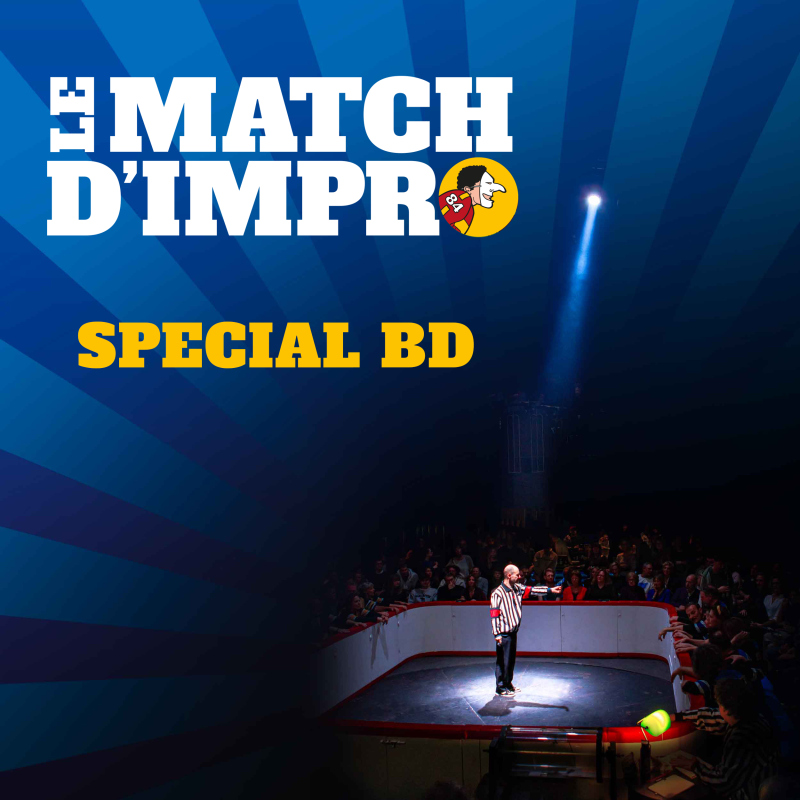 LE MATCH D'IMPRO - Spécial BD