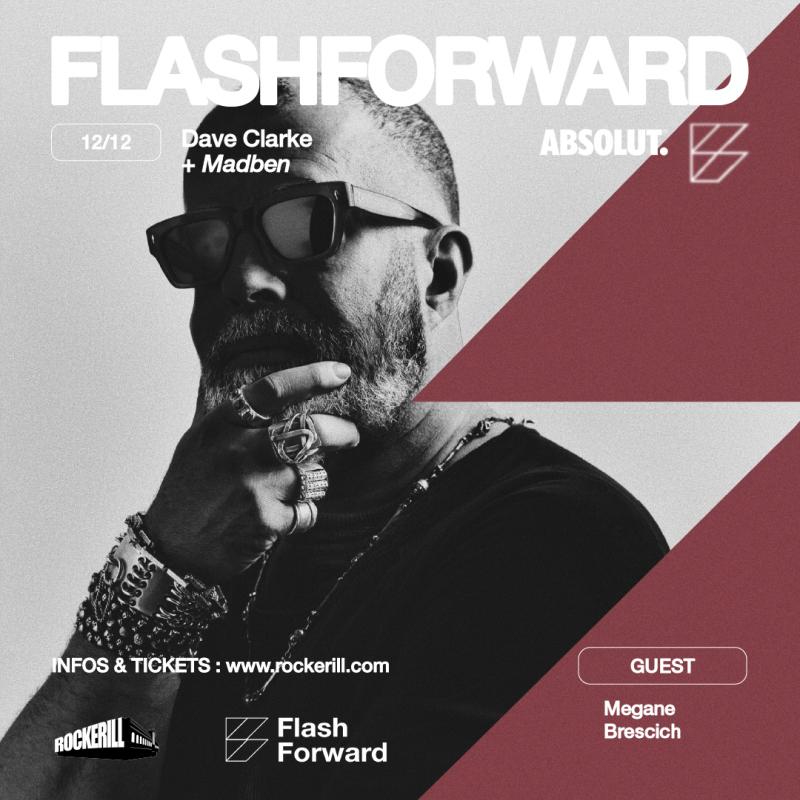 Flashforward: Dave Clarke + Madben + Megane Brescich