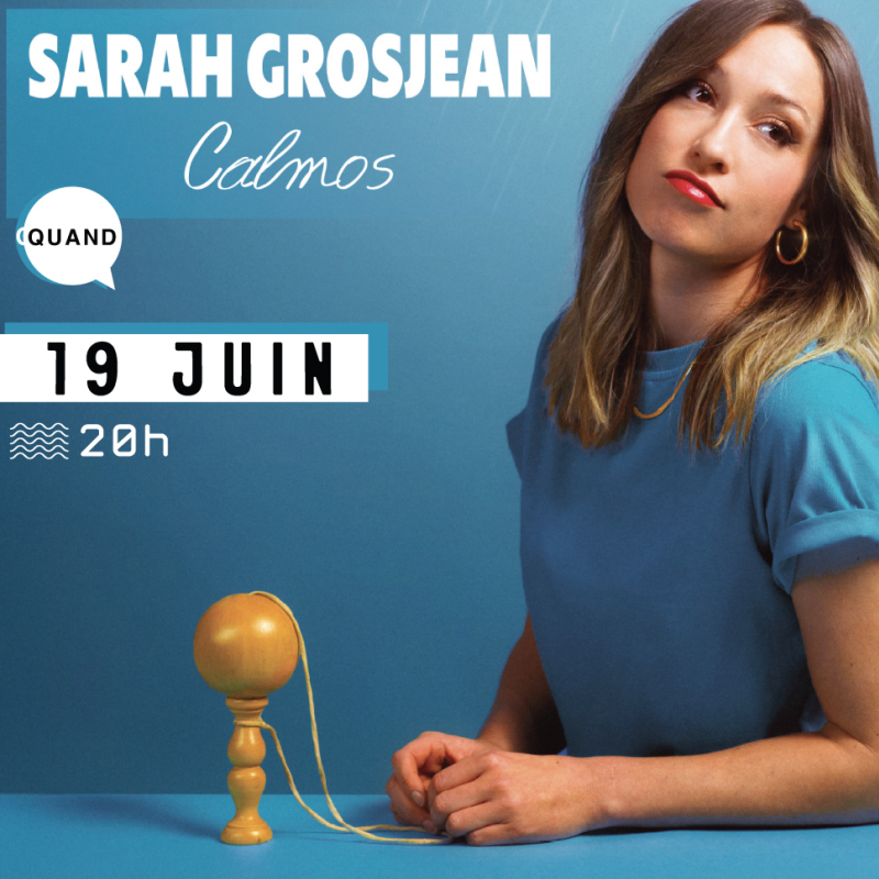 Sarah Grosjean - Calmos...