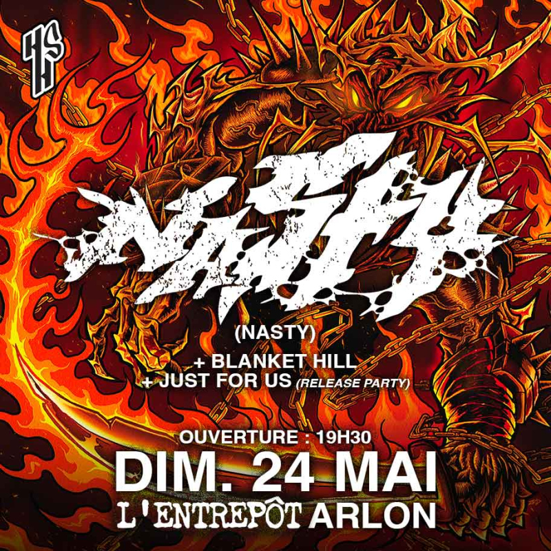 Nasty (support acts : Blanket Hill + Just for Us - release party)