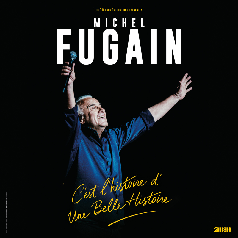 MICHEL FUGAIN "C'EST L'HISTOIRE D'UNE BELLE HISTOIRE"