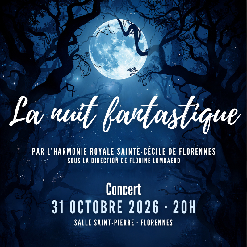 LA NUIT FANTASTIQUE - concert HRSC Florennes