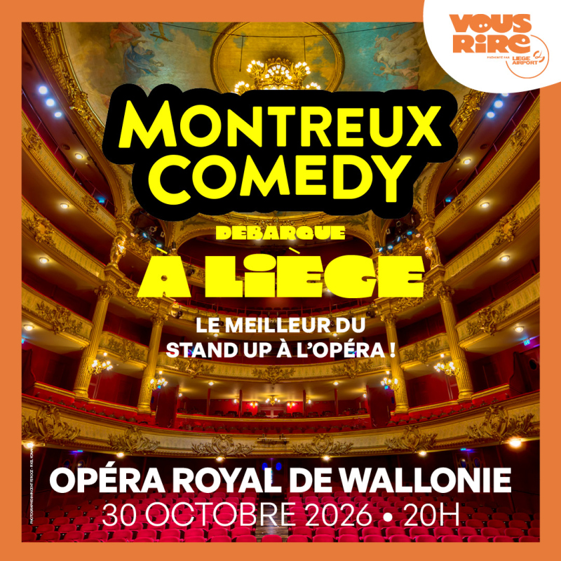 Le Montreux Comedy d&eacute;barque &agrave; Li&egrave;ge