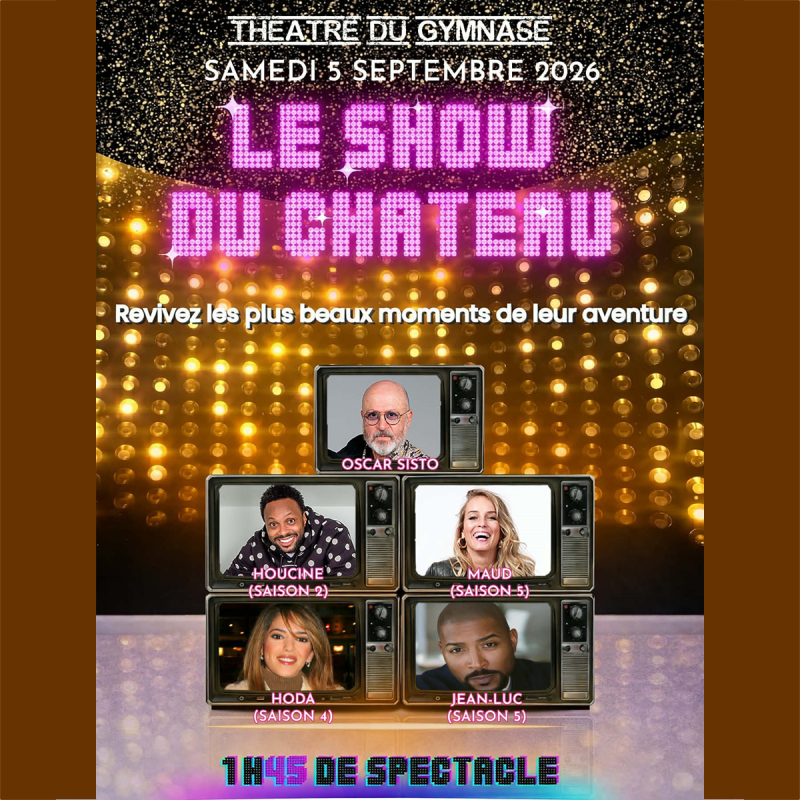 Le show du Ch&acirc;teau