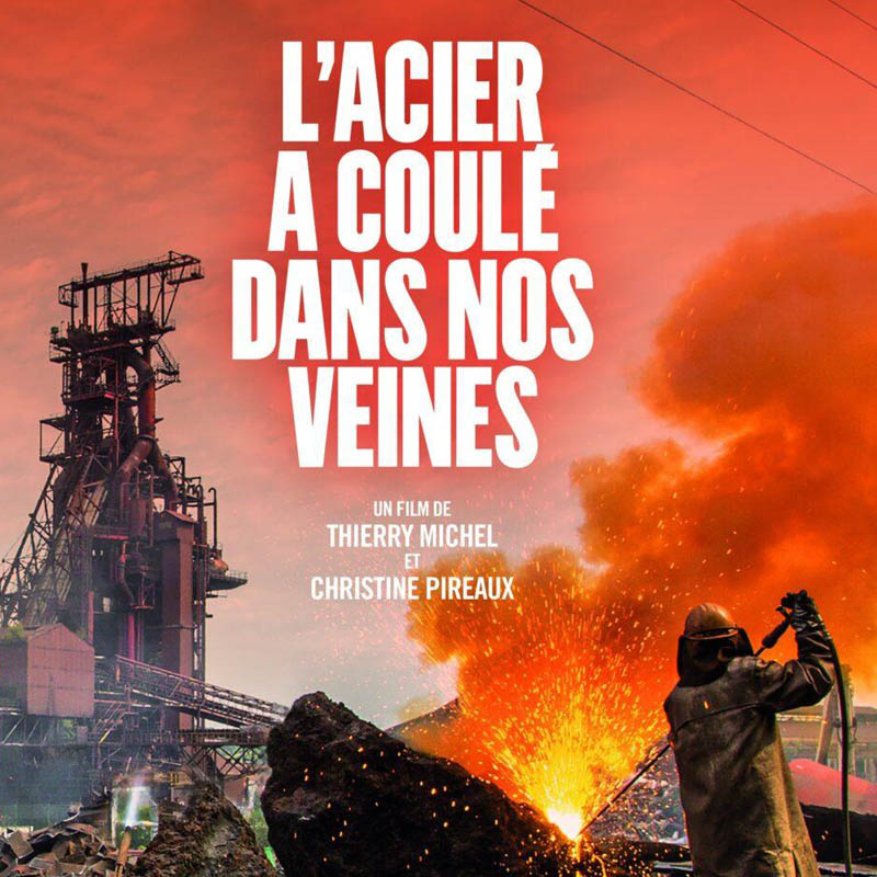 4600 Ciné : L'Acier a coulé dans nos veines