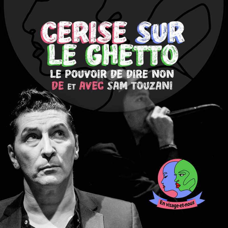Cerise sur le Ghetto - Sam Touzani