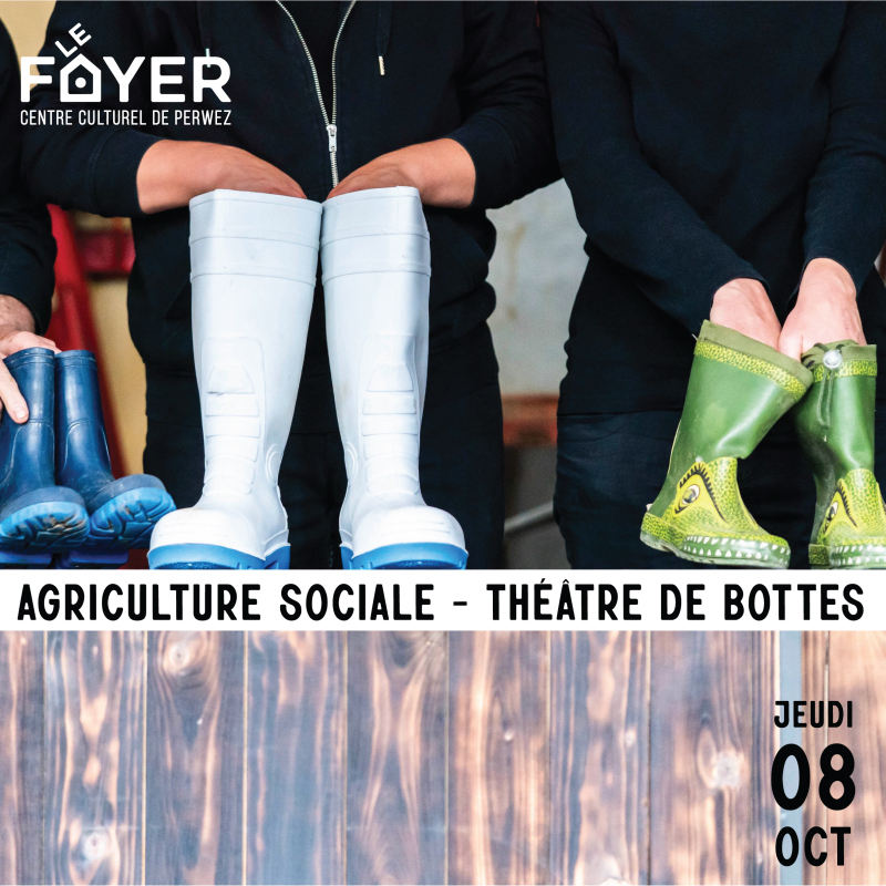 Cie Buissonnière - Agriculture sociale - Théâtre de bottes