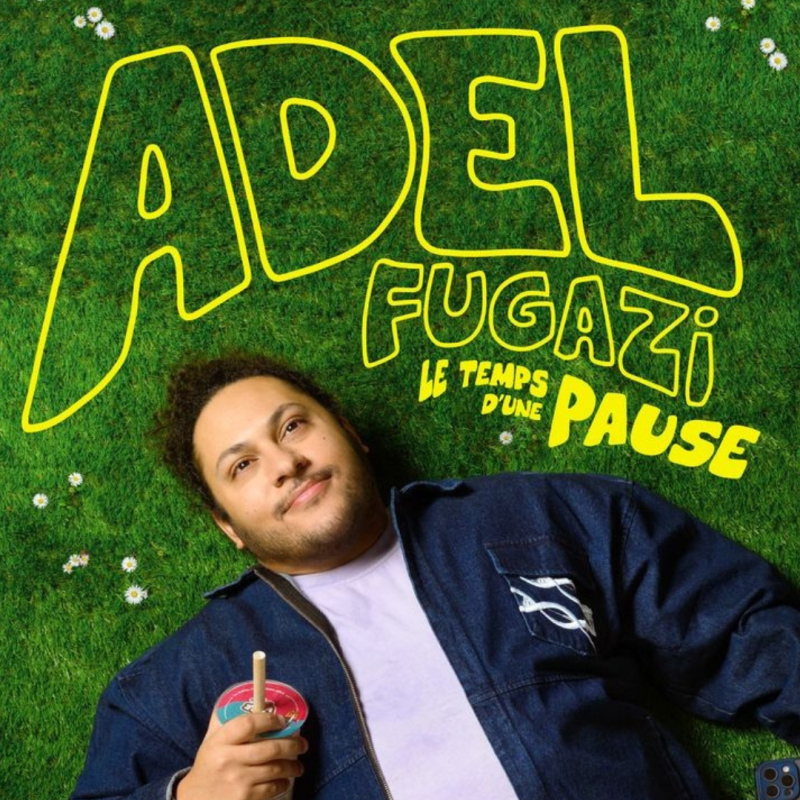 Adel Fugazi Le temps d'une pause