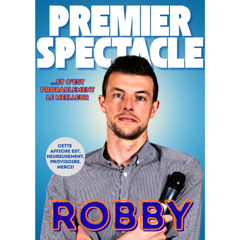 Robby - Premier spectacle