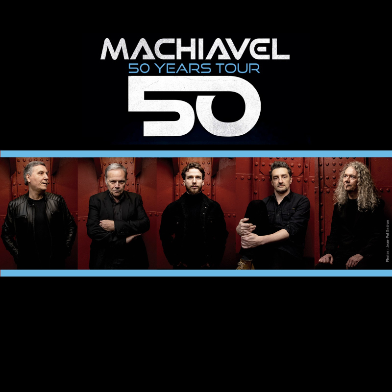 MACHIAVEL - 50 YEARS TOUR