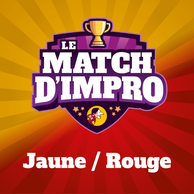 Match JAUNE vs ROUGE