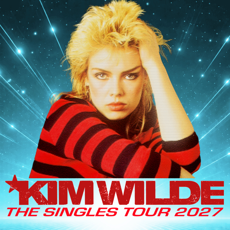 KIM WILDE " THE SINGLES TOUR 2027 "