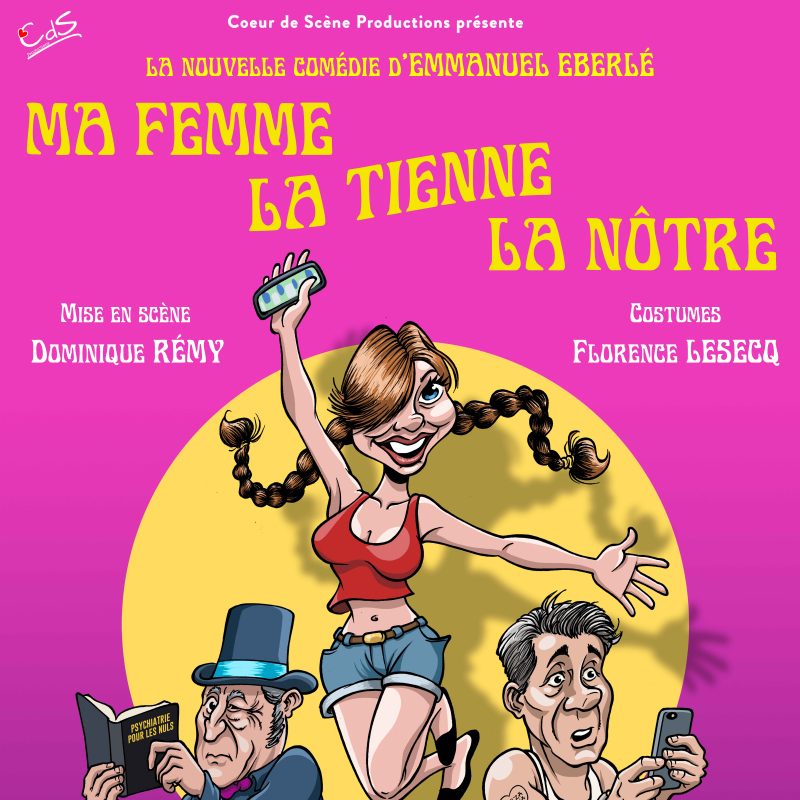 Ma femme, la tienne, la n&ocirc;tre