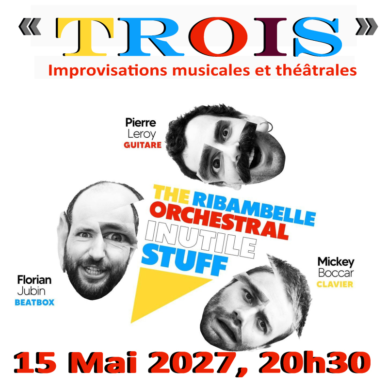 &laquo; T.R.O.I.S &raquo;  par le trio Mickey Boccar, Florian Jubbin et Pierre Leroy