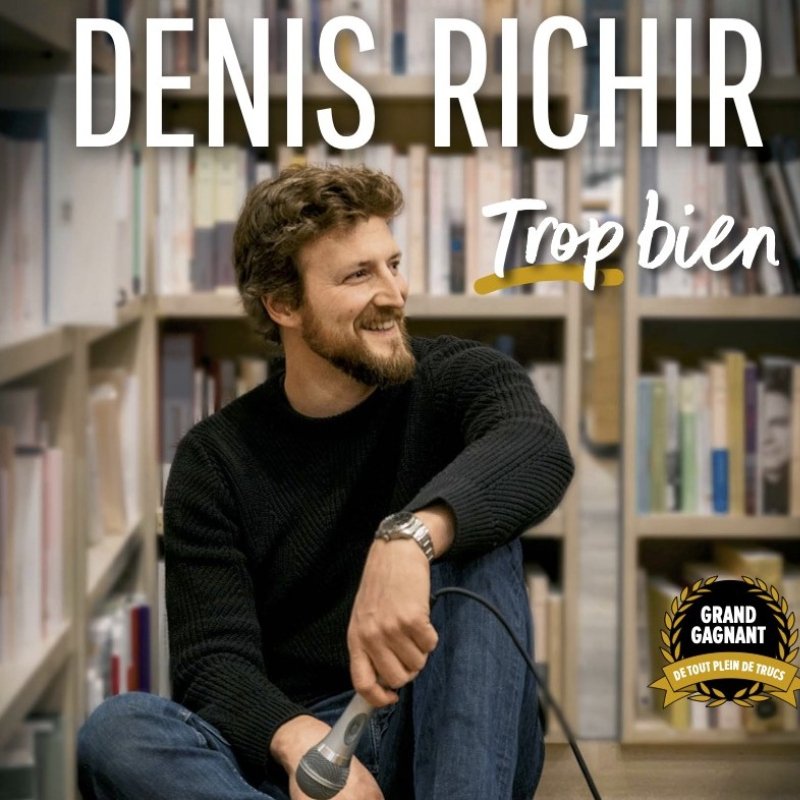 Denis Richir - Trop bien