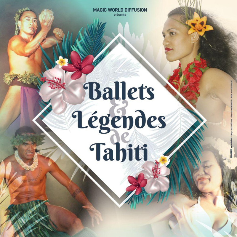 BALLETS ET L&Eacute;GENDES DE TAHITI