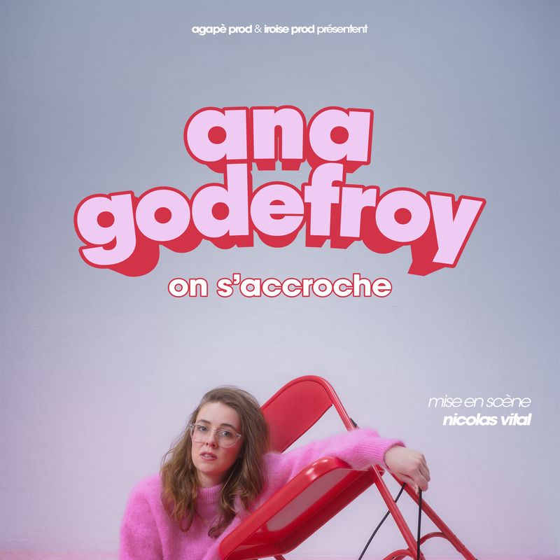 ANA GODEFROY - ON S'ACCROCHE