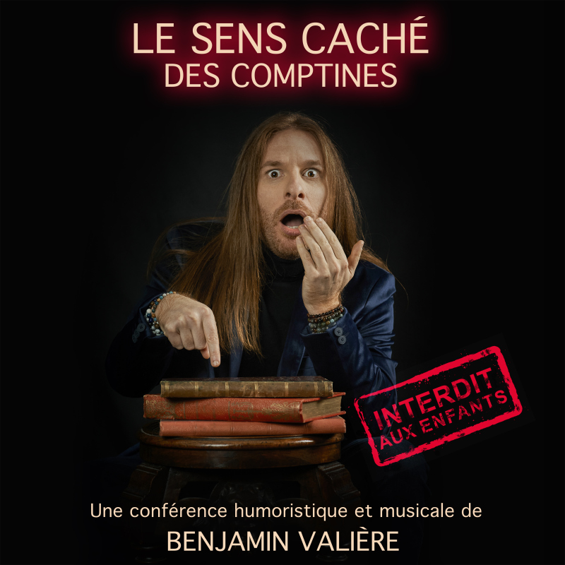 Benjamin Vali&egrave;re - Le sens cach&eacute; de comptines