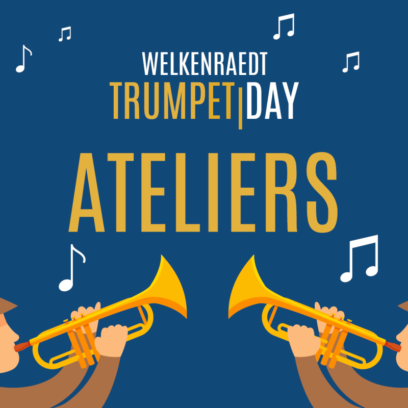 Ateliers du Welkenraedt Trumpet Day