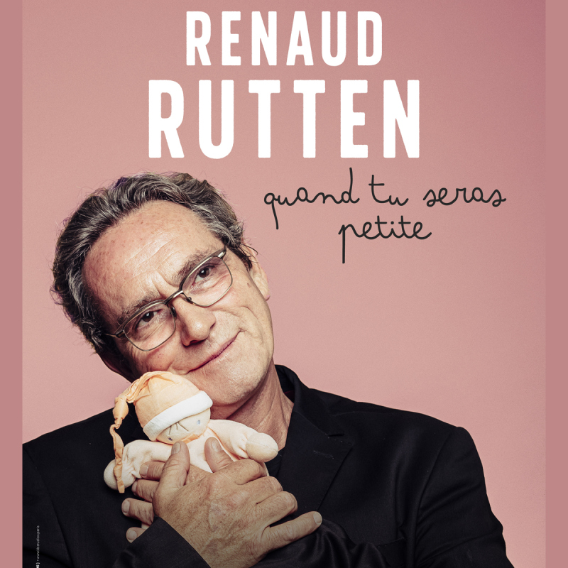 Renaud Rutten - Quand tu seras petite