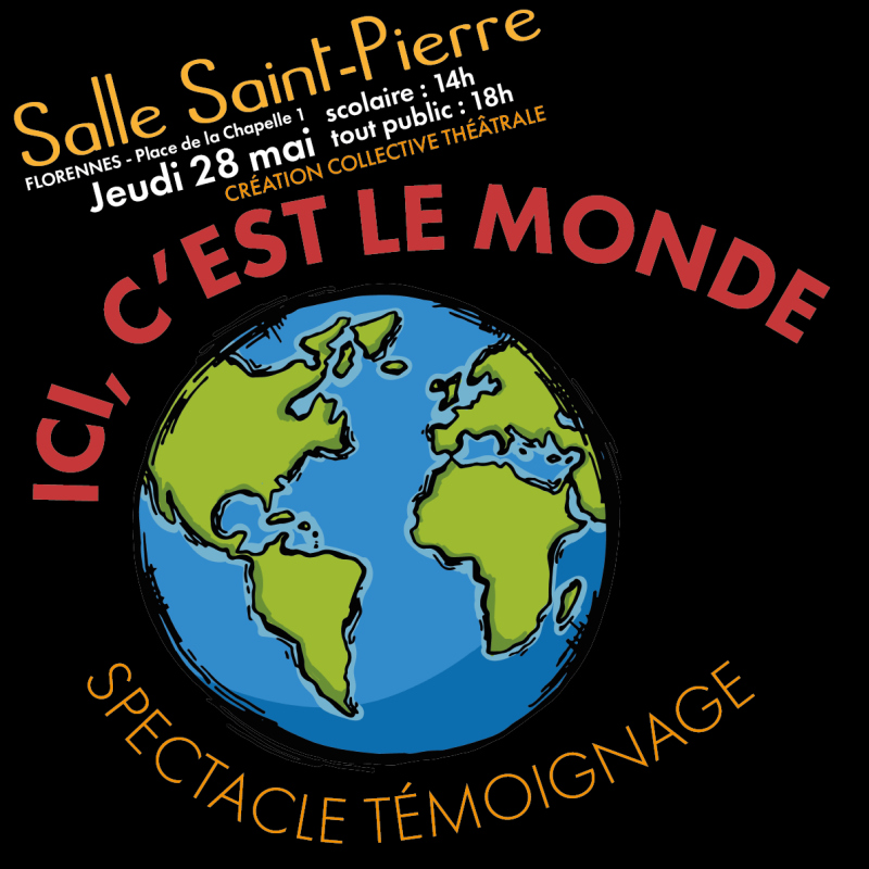 Théâtre Action - Ici c'est le monde