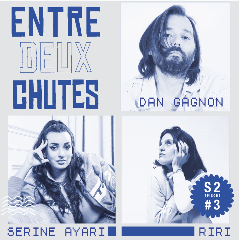 Entre deux Chutes S2E3 avec Sér...