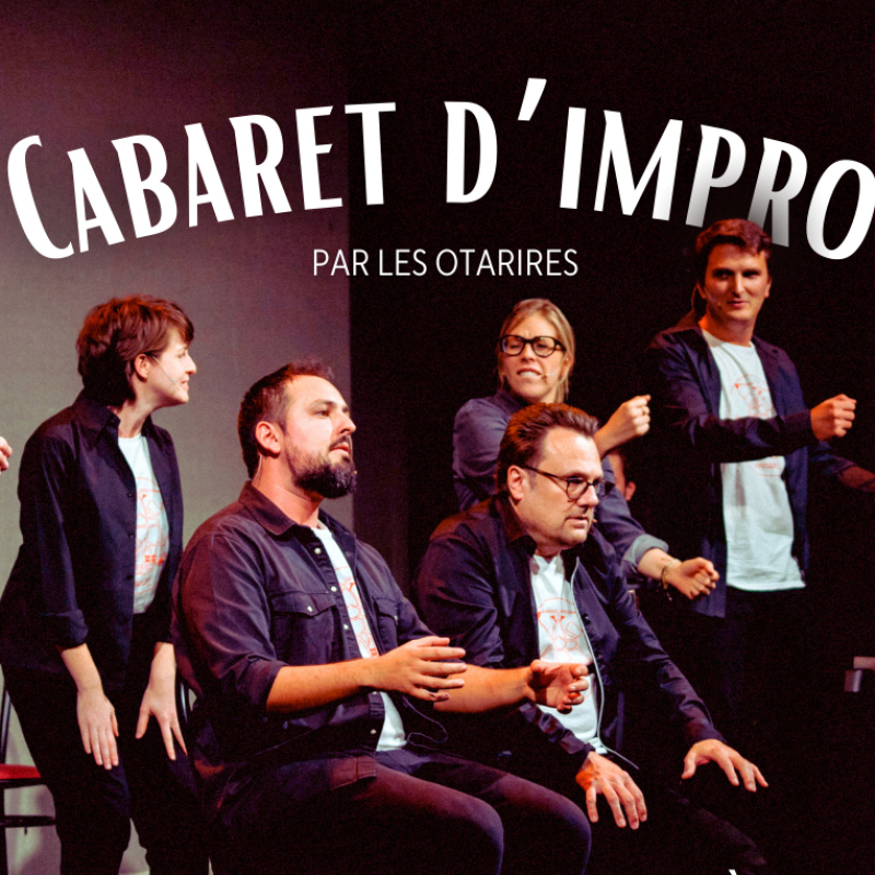 Cabaret d'impro des Otarires