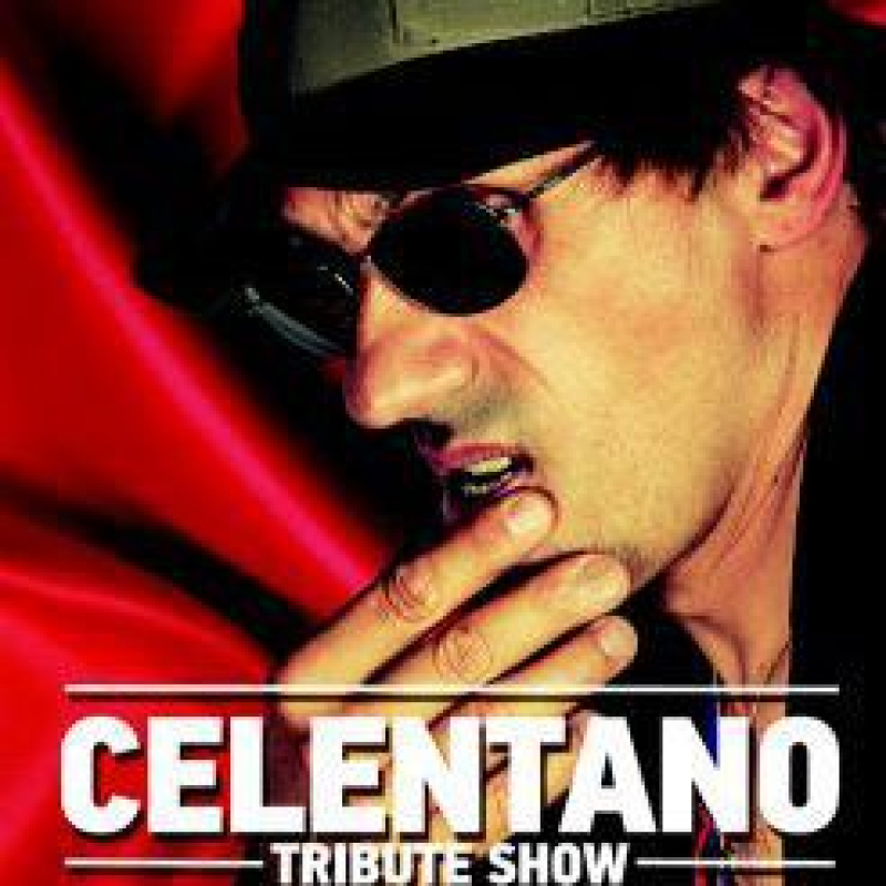 CELENTANO TRIBUTE SHOW - WORLD TOUR