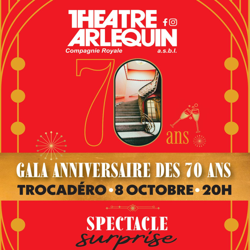 Gala anniversaire des 70 ans du théatre Arlequin