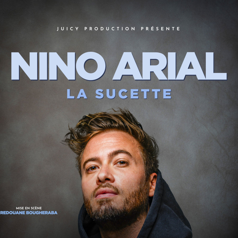 NINO ARIAL - LA SUCETTE