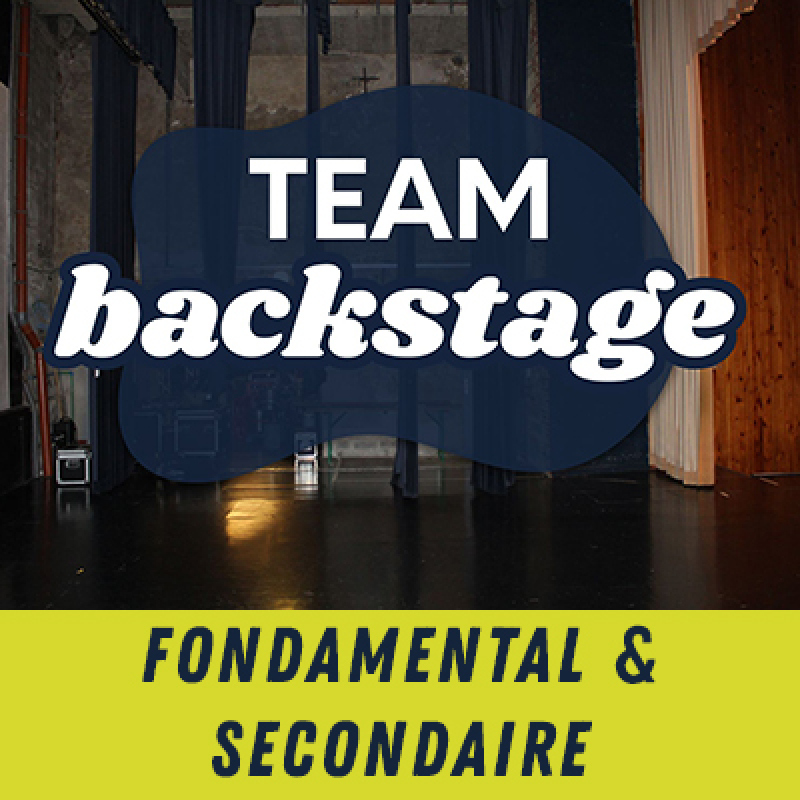 Team Backstage | 11 - 14 ans