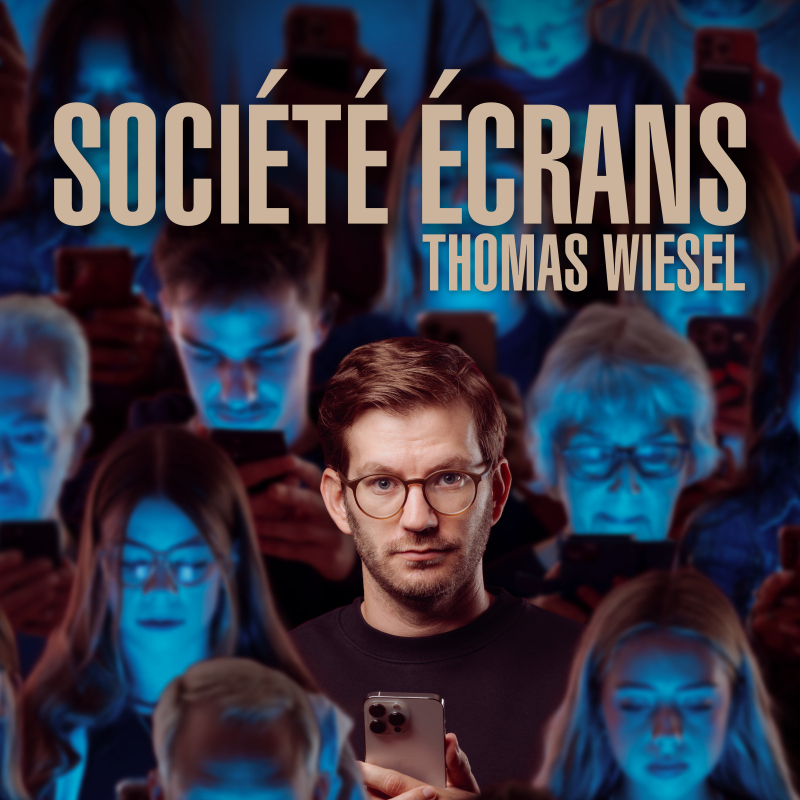 Thomas Wiesel - « Société écrans »